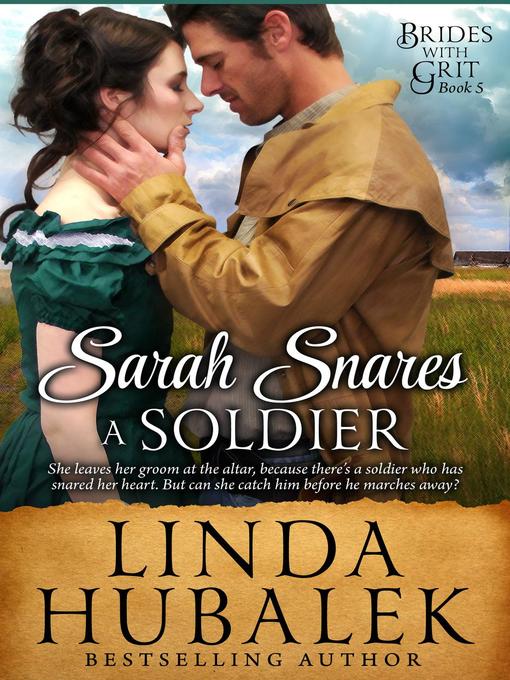 Title details for Sarah Snares a Soldier by Linda K. Hubalek - Available